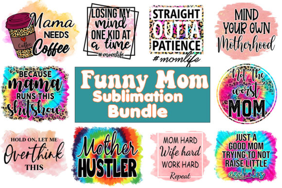 Download Funny Mom Sublimation Bundle - Sublimation bundle Collection