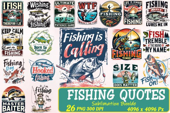 Download Fishing Quotes Sublimation Bundle - Premium Bundle